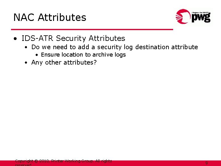 NAC Attributes • IDS-ATR Security Attributes • Do we need to add a security