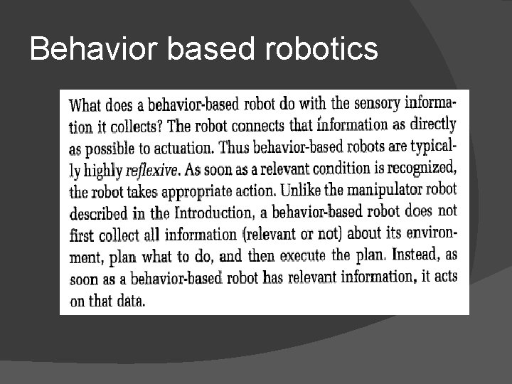 Behavior based robotics 