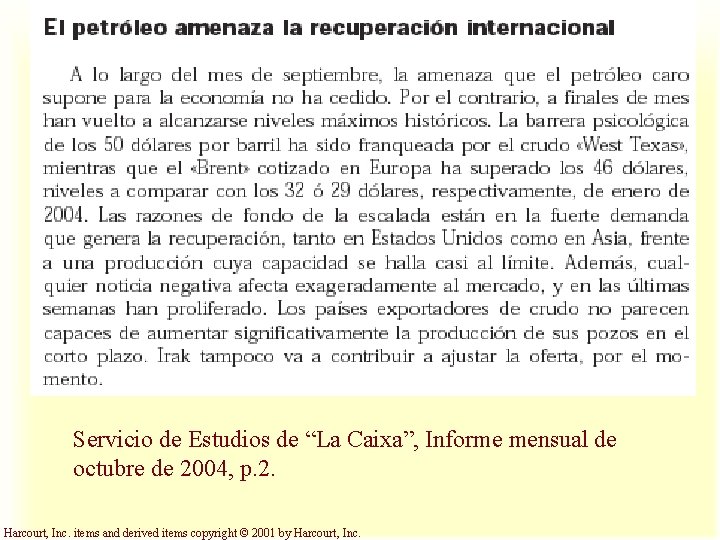 Servicio de Estudios de “La Caixa”, Informe mensual de octubre de 2004, p. 2.