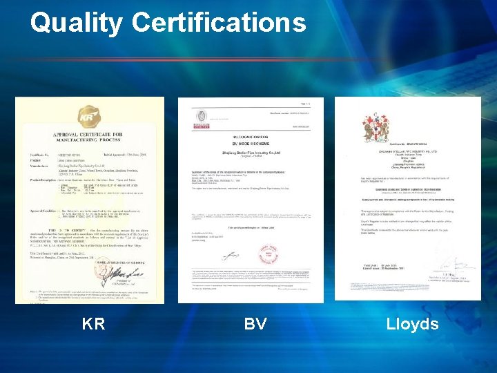 Quality Certifications KR BV Lloyds 
