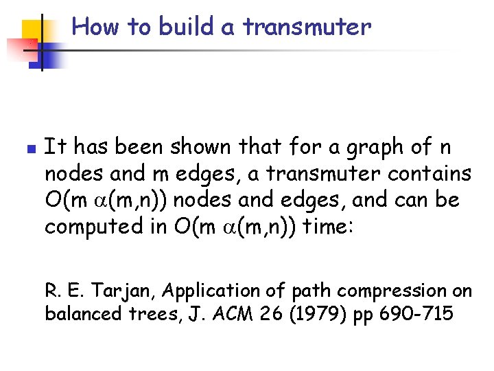 How to build a transmuter n It has been shown that for a graph How to build a transmuter n It has been shown that for a graph