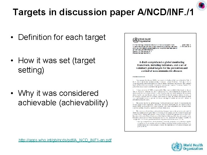 Targets in discussion paper A/NCD/INF. /1 • Definition for each target • How it