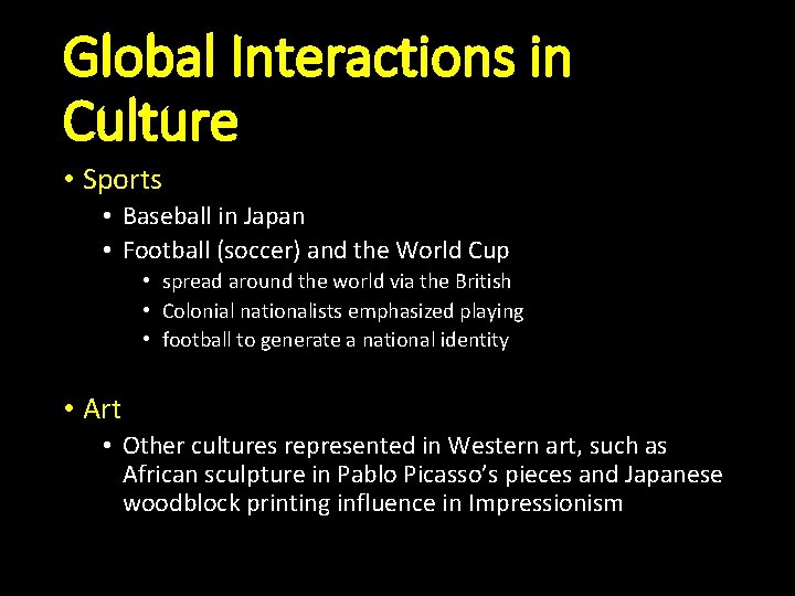 Global Interactions in Culture • Sports • Baseball in Japan • Football (soccer) and