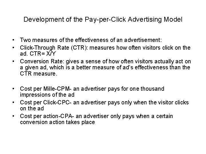 Development of the Pay-per-Click Advertising Model • Two measures of the effectiveness of an