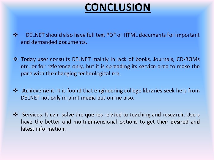 CONCLUSION v DELNET should also have full text PDF or HTML documents for important