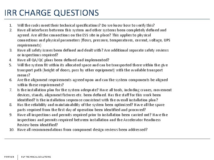 IRR CHARGE QUESTIONS 1. 2. Will the racks meet their technical specifications? Do we