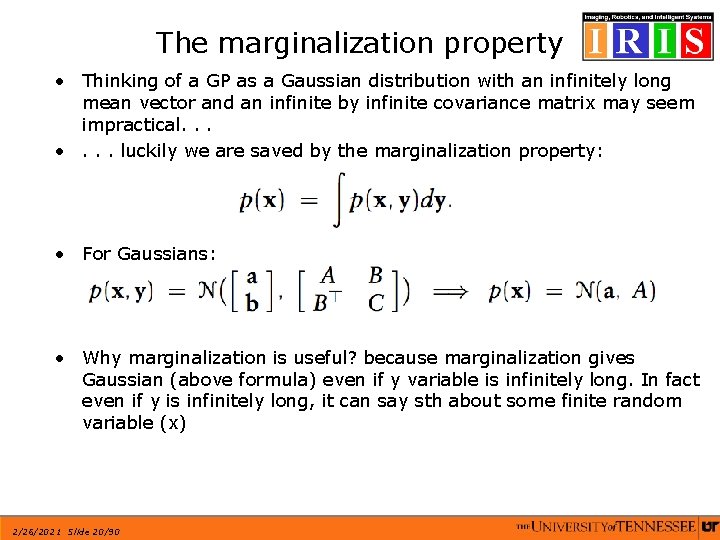 The marginalization property • Thinking of a GP as a Gaussian distribution with an