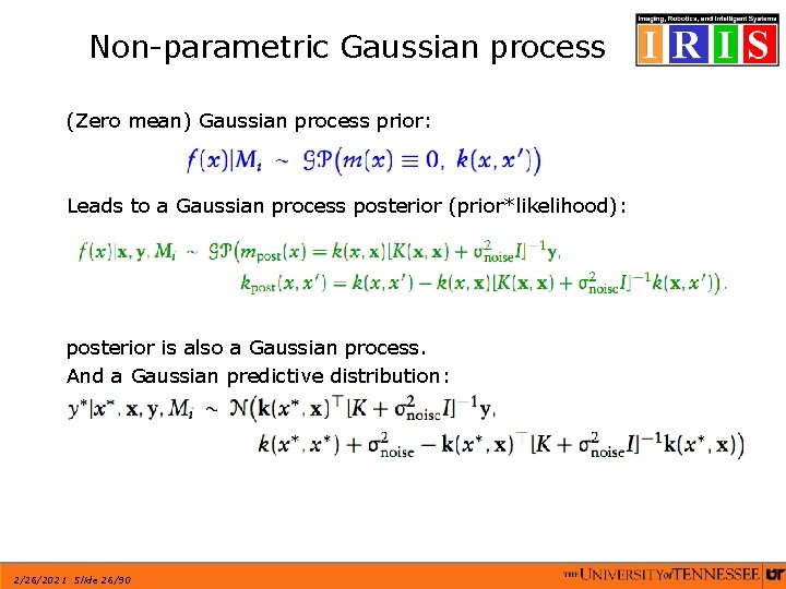 Non-parametric Gaussian process (Zero mean) Gaussian process prior: Leads to a Gaussian process posterior