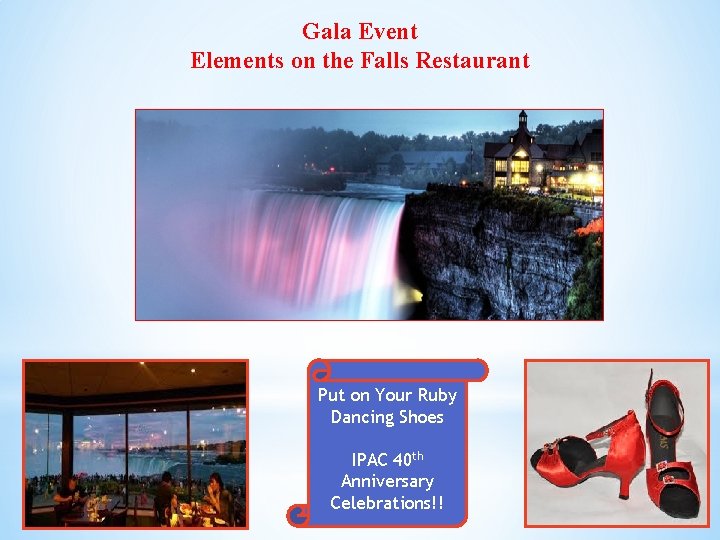 Gala Event Elements on the Falls Restaurant Put on Your Ruby Dancing Shoes IPAC