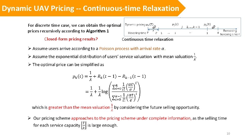 Dynamic UAV Pricing -- Continuous-time Relaxation For discrete time case, we can obtain the