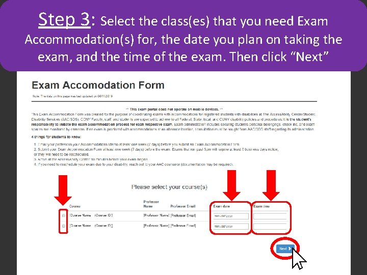 Step 3: Select the class(es) that you need Exam Accommodation(s) for, the date you