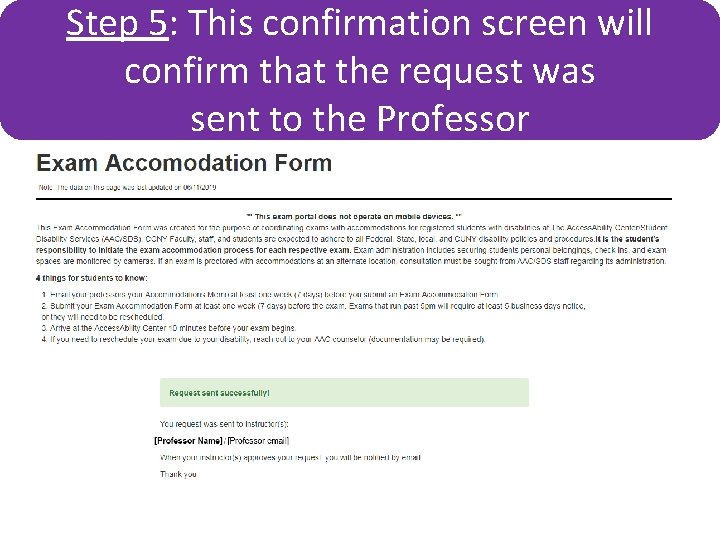 Step 5: This confirmation screen will confirm that the request was sent to the