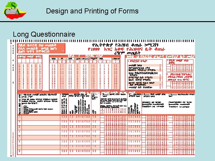 Design and Printing of Forms Long Questionnaire 