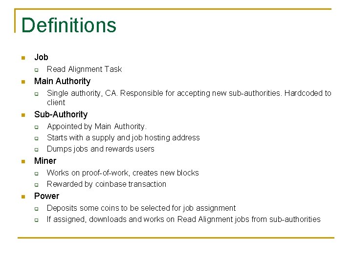 Definitions Job q Main Authority q q q Appointed by Main Authority. Starts with