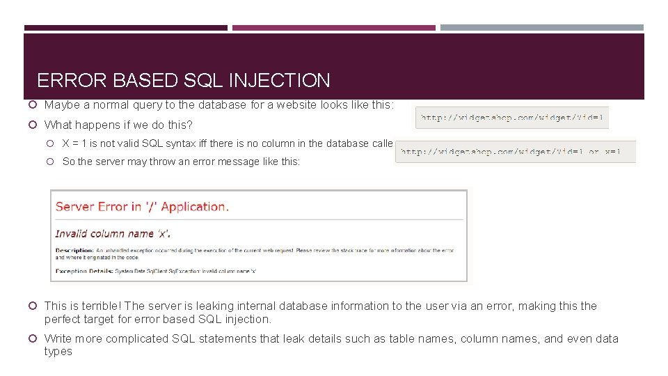 ERROR BASED SQL INJECTION Maybe a normal query to the database for a website