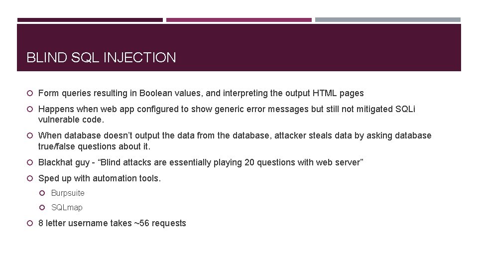 BLIND SQL INJECTION Form queries resulting in Boolean values, and interpreting the output HTML