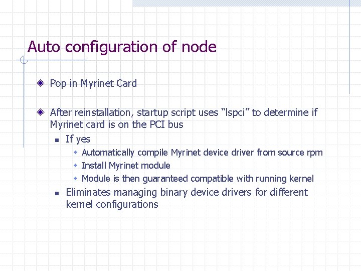 Auto configuration of node Pop in Myrinet Card After reinstallation, startup script uses “lspci”
