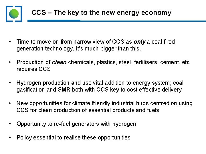 CCS – The key to the new energy economy • Time to move on