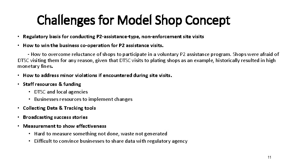 Challenges for Model Shop Concept • Regulatory basis for conducting P 2 -assistance-type, non-enforcement