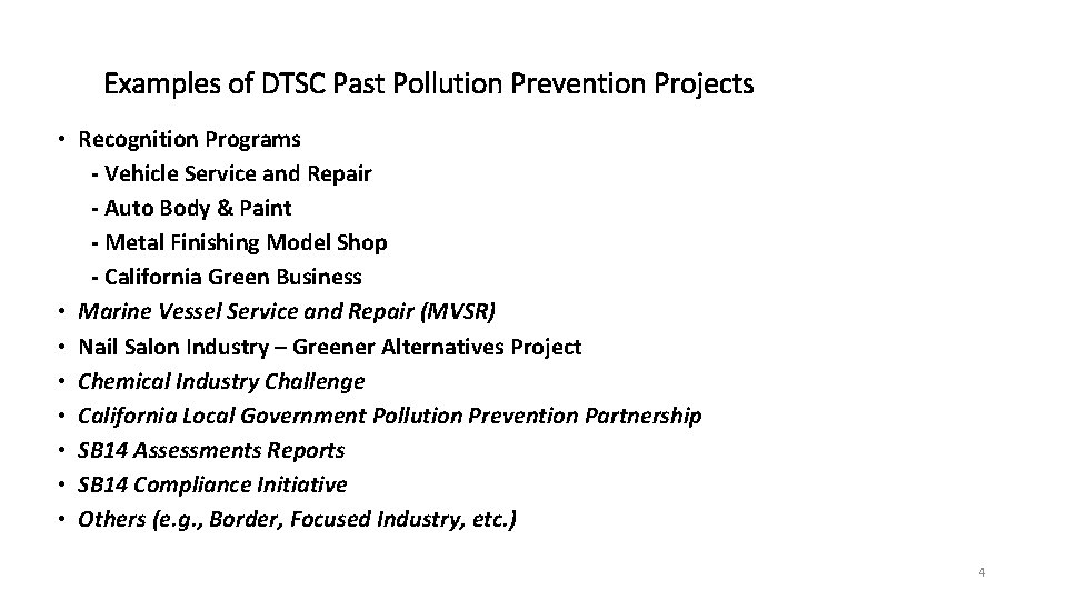 Examples of DTSC Past Pollution Prevention Projects • Recognition Programs - Vehicle Service and