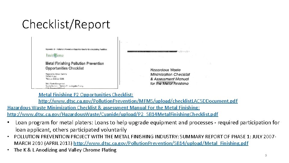 Checklist/Report Metal Finishing P 2 Opportunities Checklist: http: //www. dtsc. ca. gov/Pollution. Prevention/MFMS/upload/checklist. LACSDDocument.