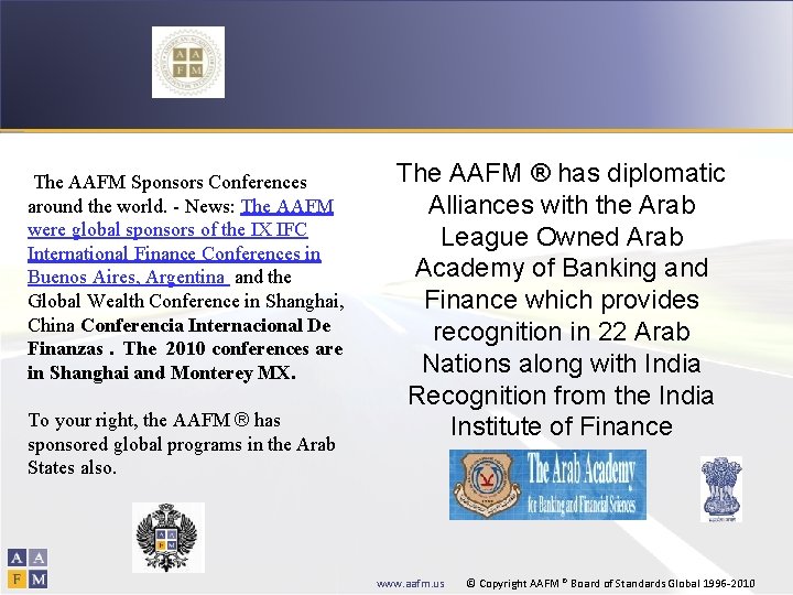 The AAFM Sponsors Conferences around the world. - News: The AAFM were global sponsors