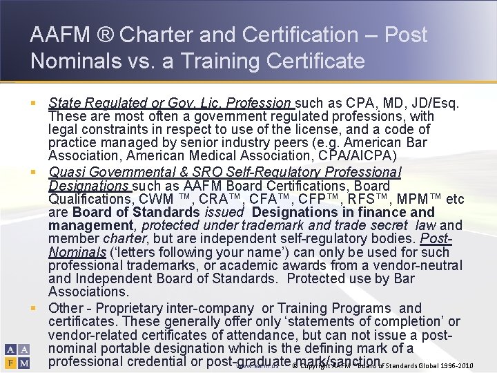 AAFM ® Charter and Certification – Post Nominals vs. a Training Certificate § State