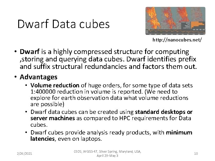 Dwarf Data cubes http: //nanocubes. net/ • Dwarf is a highly compressed structure for