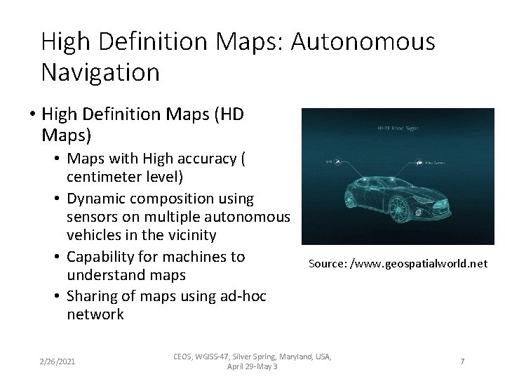 High Definition Maps: Autonomous Navigation • High Definition Maps (HD Maps) • Maps with