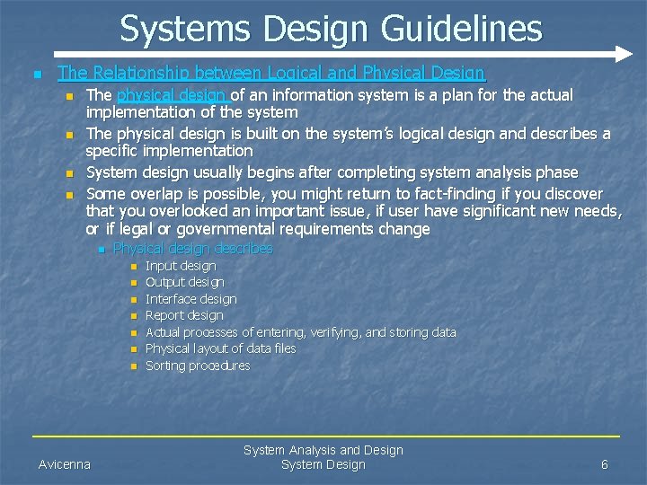 Systems Design Guidelines n The Relationship between Logical and Physical Design n n The