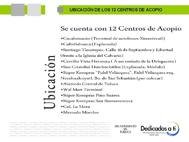 UBICACIÓN DE LOS 12 CENTROS DE ACOPIO 