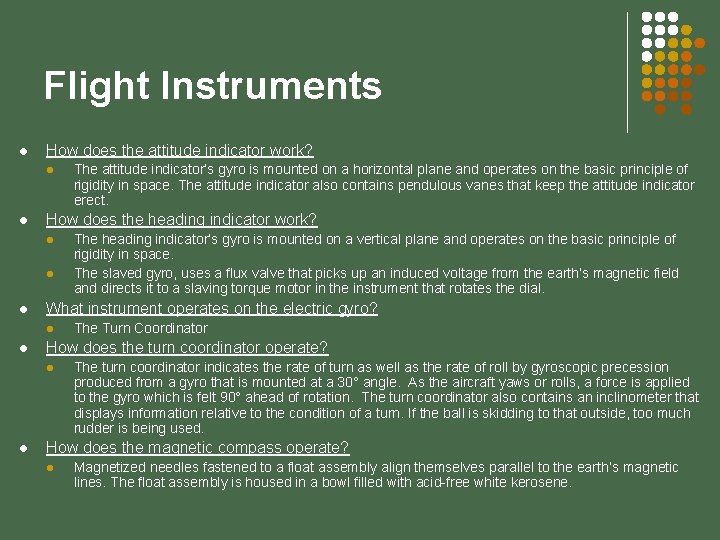 Flight Instruments l How does the attitude indicator work? l l How does the