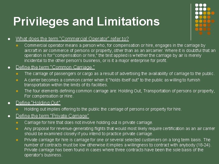 Privileges and Limitations l What does the term “Commercial Operator” refer to? l l