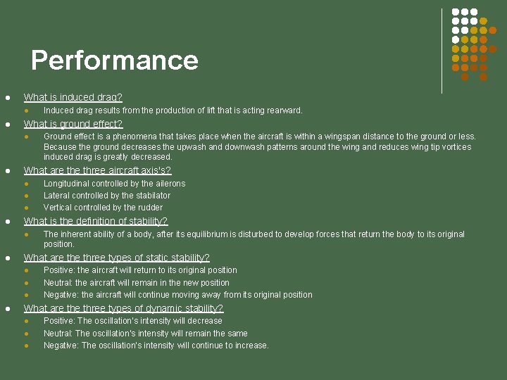 Performance l What is induced drag? l l What is ground effect? l l