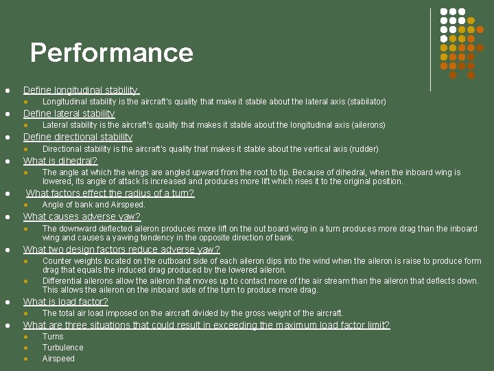 Performance l Define longitudinal stability. l l Define lateral stability l l l Counter