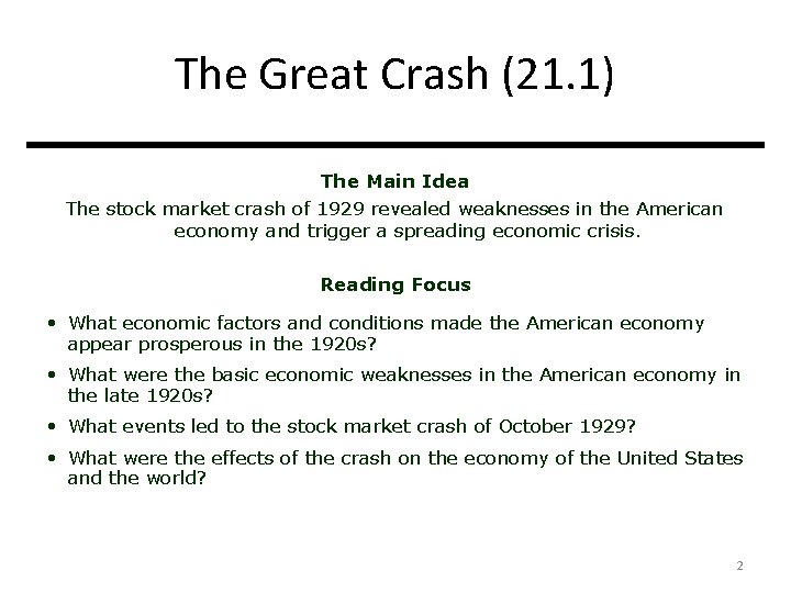 The Great Crash (21. 1) The Main Idea The stock market crash of 1929