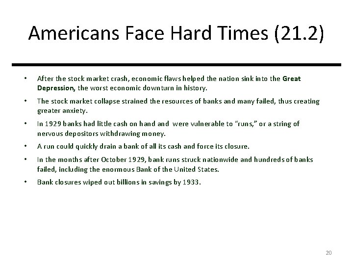 Americans Face Hard Times (21. 2) • After the stock market crash, economic flaws
