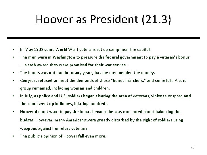 Hoover as President (21. 3) • In May 1932 some World War I veterans