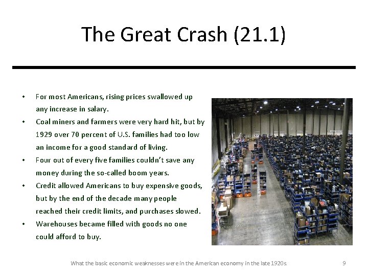 The Great Crash (21. 1) • For most Americans, rising prices swallowed up any