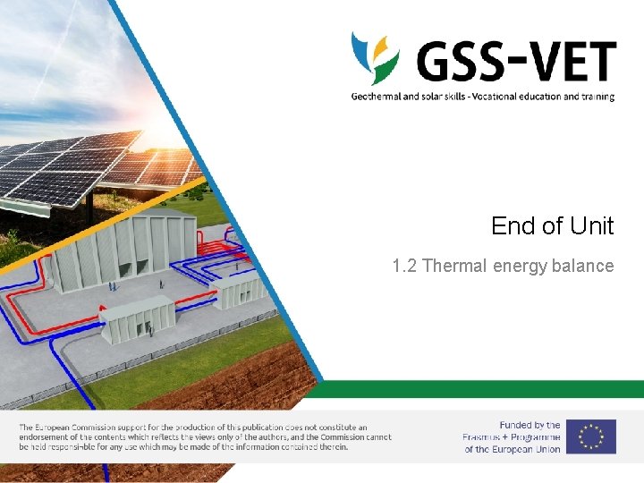 End of Unit 1. 2 Thermal energy balance 