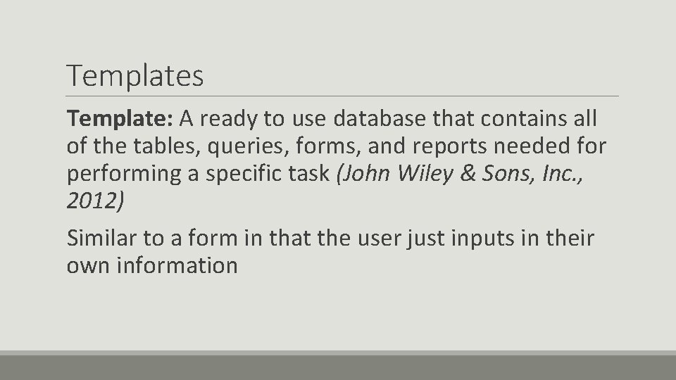 Templates Template: A ready to use database that contains all of the tables, queries, Templates Template: A ready to use database that contains all of the tables, queries,