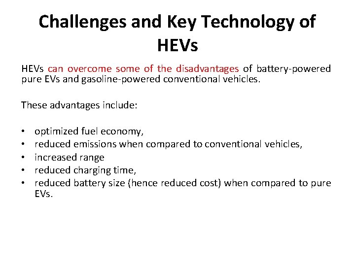 Challenges and Key Technology of HEVs can overcome some of the disadvantages of battery-powered