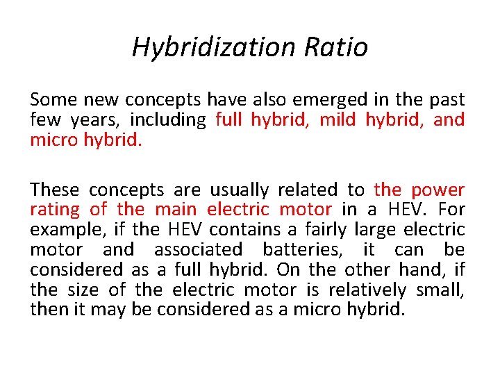 Hybridization Ratio Some new concepts have also emerged in the past few years, including