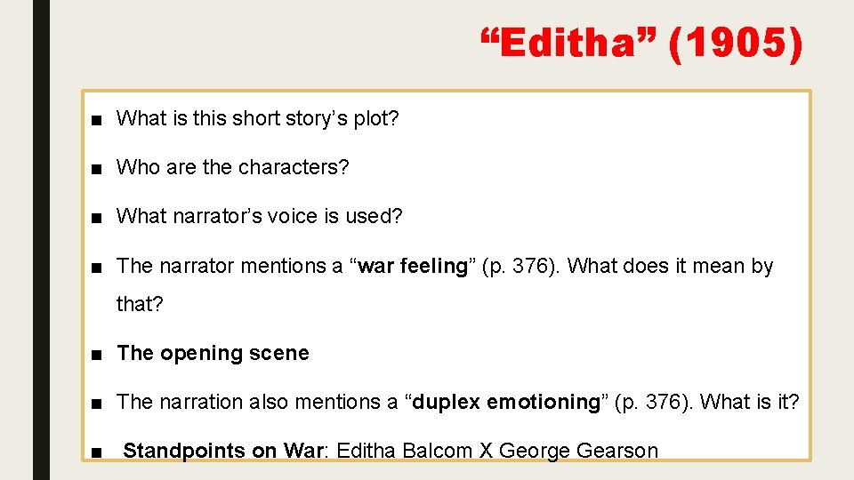 “Editha” (1905) ■ What is this short story’s plot? ■ Who are the characters?