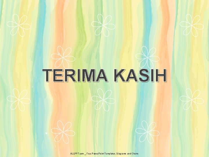 TERIMA KASIH ALLPPT. com _ Free Power. Point Templates, Diagrams and Charts 