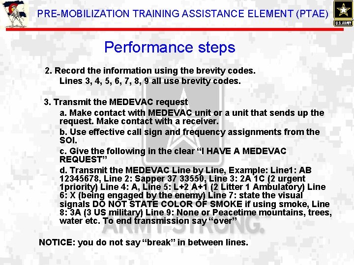PRE-MOBILIZATION TRAINING ASSISTANCE ELEMENT (PTAE) Performance steps 2. Record the information using the brevity