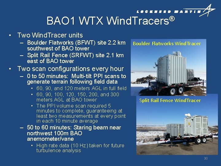 BAO 1 WTX Wind. Tracers® • Two Wind. Tracer units – Boulder Flatworks (BFWT)