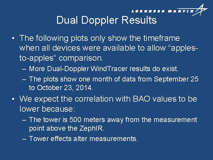 Dual Doppler Results • The following plots only show the timeframe when all devices