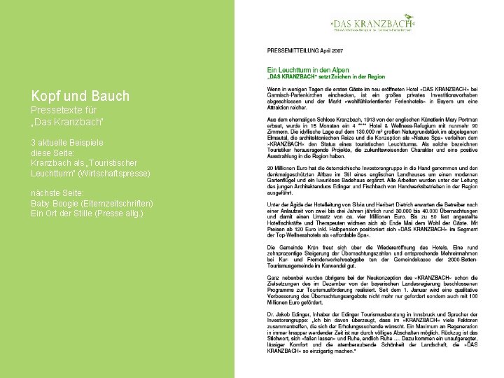 Kopf und Bauch Pressetexte für „Das Kranzbach“ 3 aktuelle Beispiele diese Seite: Kranzbach als