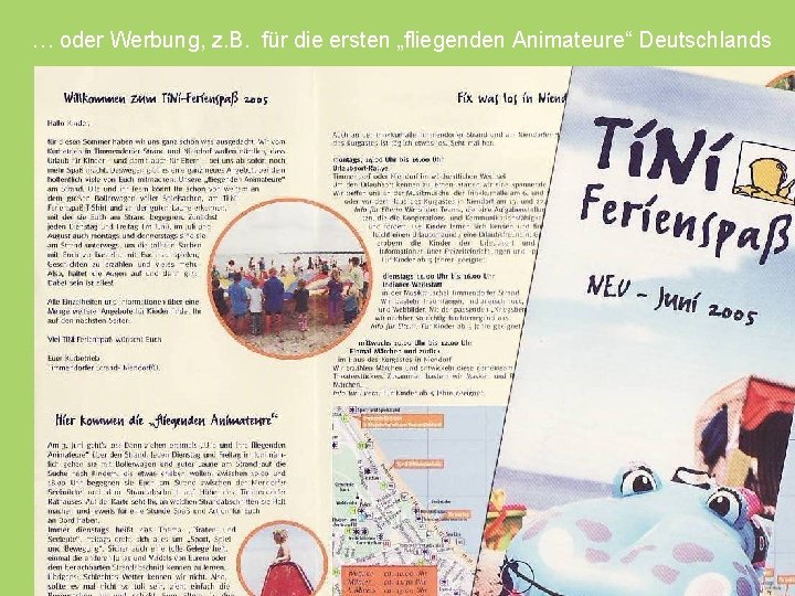 … oder Werbung, z. B. für die ersten „fliegenden Animateure“ Deutschlands 